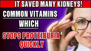 This Vitamin Stops Proteinuria Quickly And Heal KIDNEY Fast! | protein in urine