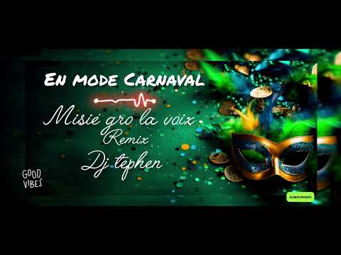 En mode Carnaval - Misié gro la voix X @djtephen230 (Afro funk) 