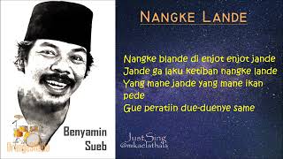 Download lagu Benyamin Sueb - Nangke lande ( With Lyrics ) mp3 Download lagu Benyamin Sueb - Nangke lande ( With Lyrics ) mp3