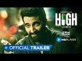 High | Official Trailer | Akshay Oberoi | Ranvir Shorey | MX Player