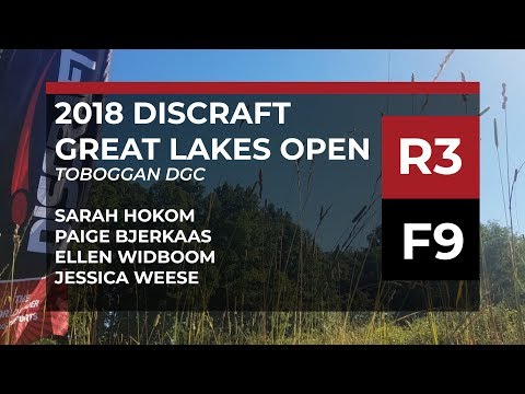 2018 Great Lakes Open • R3•F9 • Sarah Hokom • Paige Bjerkaas • Ellen Widboom • Jessica Weese