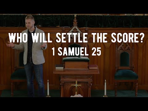 How to Respond When You've Been Wronged | 1 Samuel 25 | Peter Frey