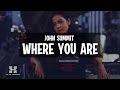 John Summit - Where You Are (Lyrics)
