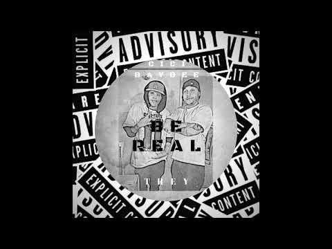 CiCi Baybee - Be Real Ft. Trey
