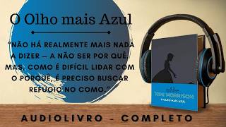 O Olho mais Azul (2) AUDIOBOOK - AUDIOLIVRO - CAPÍTULO 3 e 4 FIM