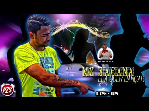 MC Sacana - Ela quer dançar (Áudio Oficial) (DJ Esculaxa)