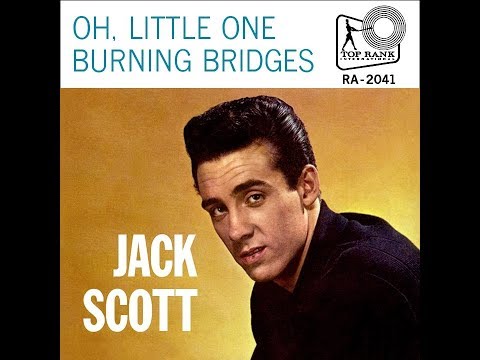 Jack Scott - Oh, Little One (1960) / Burning Bridges (1960)