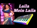 Laila Mein Laila Instrumental Music ORG Piano Cover By SOREN Please Use