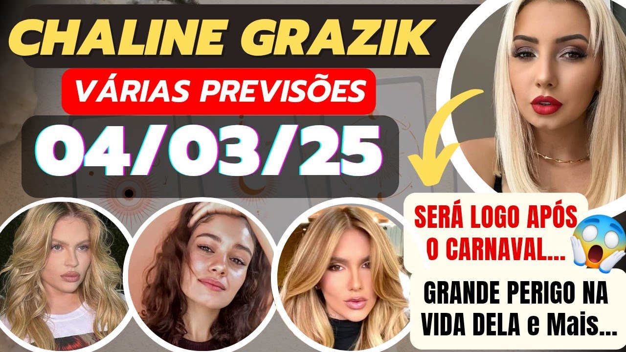 Vidente CHALINE GRAZIK Previsões 04/03/025 Várias Previsões Visões e Revelações #chalinegrazik #fyp