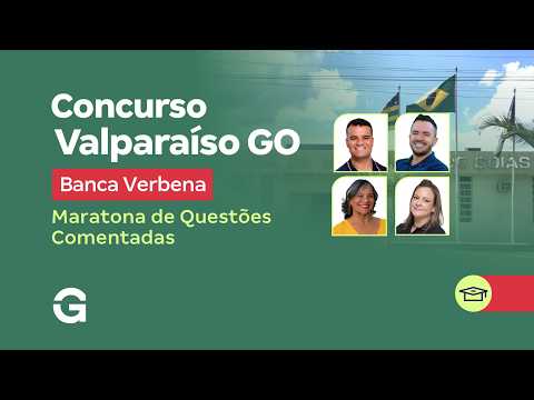 Concurso Valparaíso GO | Instituto Verbena: Maratona de Questões Comentadas