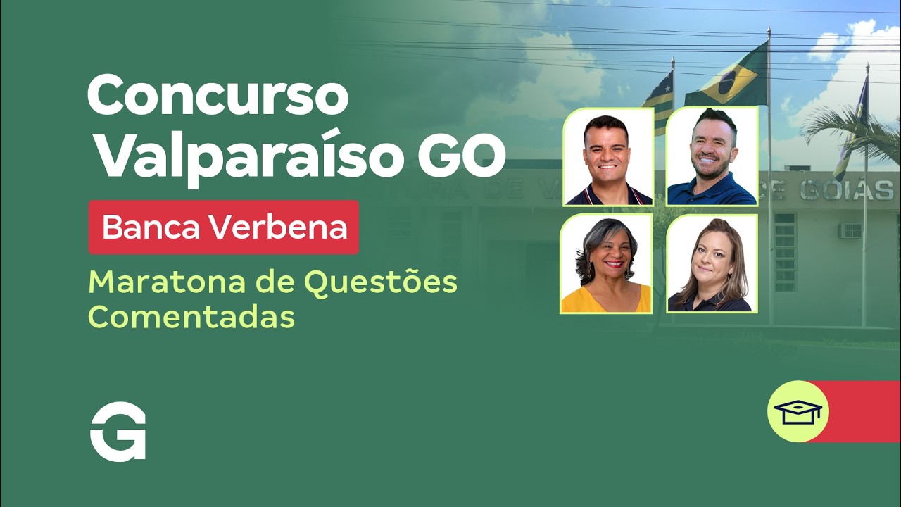 Concurso Valparaíso GO | Instituto Verbena: Maratona de Questões Comentadas