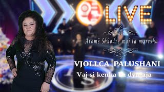 Vjollca Palushani - Vaj Si Kenka Ba Dynjaja