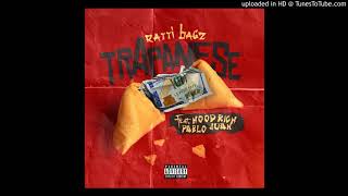 Ratti Bagz - Trapanese Feat. Hoodrich Pablo Juan