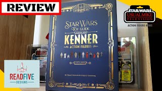 STAR WARS TOY GUIDE KENNER ACTION FIGURES 1977-1985 READFIVE DESIGNS BOOK REVIEW!