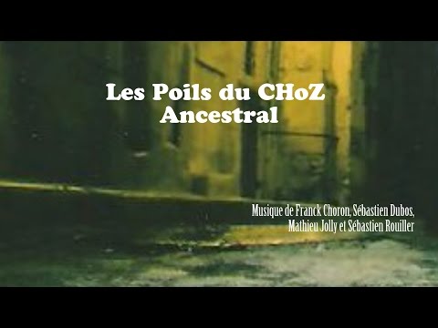 Les poils du CHoZ ancestral (1997)