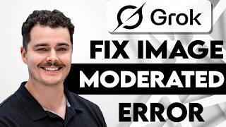 How To Fix Image Is Moderated Error On Grok AI [2026 Guide]