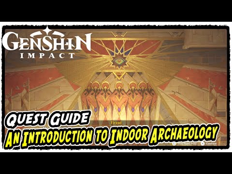 Genshin Impact An Introduction to Indoor Archaeology Quest Guide (Golden Slumber World Quest Guide)
