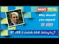 Why Should You Repeat IIT JEE Long Term Coaching For JEE Advanced Main Tips From NANO Academy
