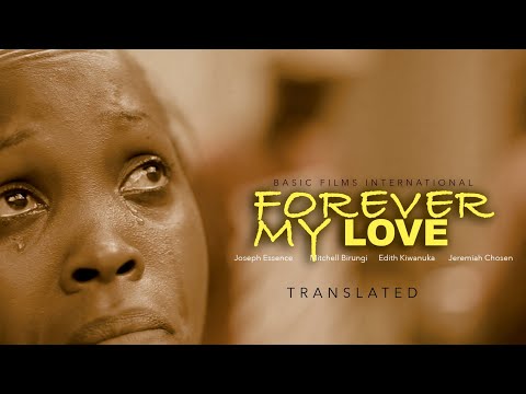 Forever my Love Ugandan LoveStory Translated