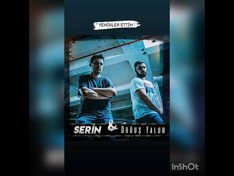 Doğuş Yalur Ft. Serin Karataş (Yeminler Ettim!)