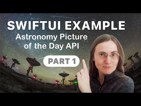 SwiftUI example project - Astronomy Picture of the Day API - Part 1 - MVVM and Combine framework thumbnail