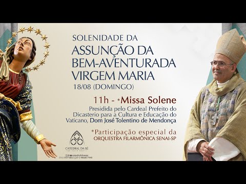 SANTA MISSA | SOLENIDADE DA ASSUNÇÃO DA BEM-AVENTURADA VIRGEM MARIA | DOMINGO, 18/08/2024