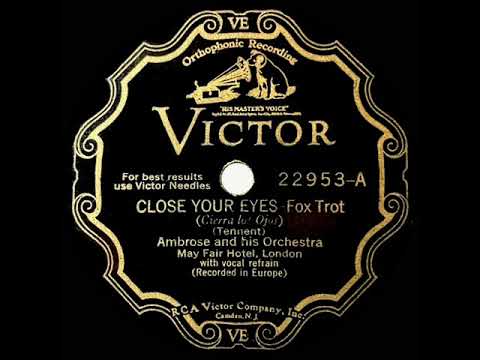 1931 Ambrose - Close Your Eyes (Sam Browne, vocal)