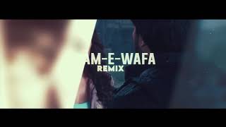 NAAM  E WAFA - (REMIX) DJ B SEN x DJ AMAN