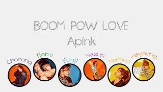 Boom Pow Love - Apink (에이핑크) [HAN/ROM/ENG COLOR CODED LYRICS]