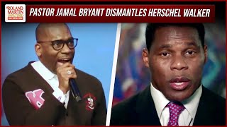 Pastor Jamal Bryant Scorches Herschel Walker In Fiery Sunday Sermon: 'We Don't Need A Walker'