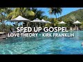 Love Theory by Kirk Franklin (sped up)