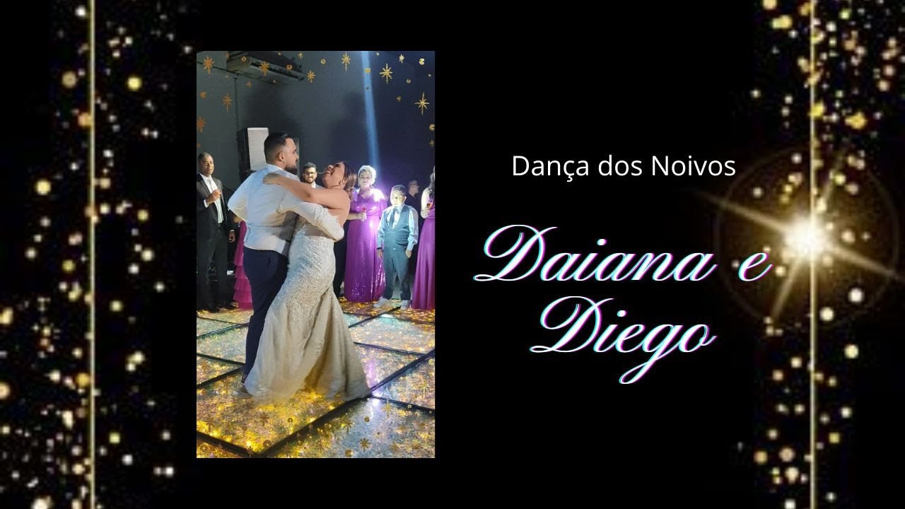 Dança dos Noivos   Daiana e Diego - Forró