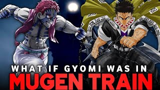 What If Gyomei Was In Mugen Train? || Demon Slayer In Hindi
