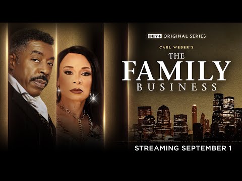 BET+ Original | The Family Business