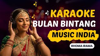 Download lagu Bulan Bintang - Karaoke | Rhoma Irama | Lagu Dangdut Versi Musik India mp3