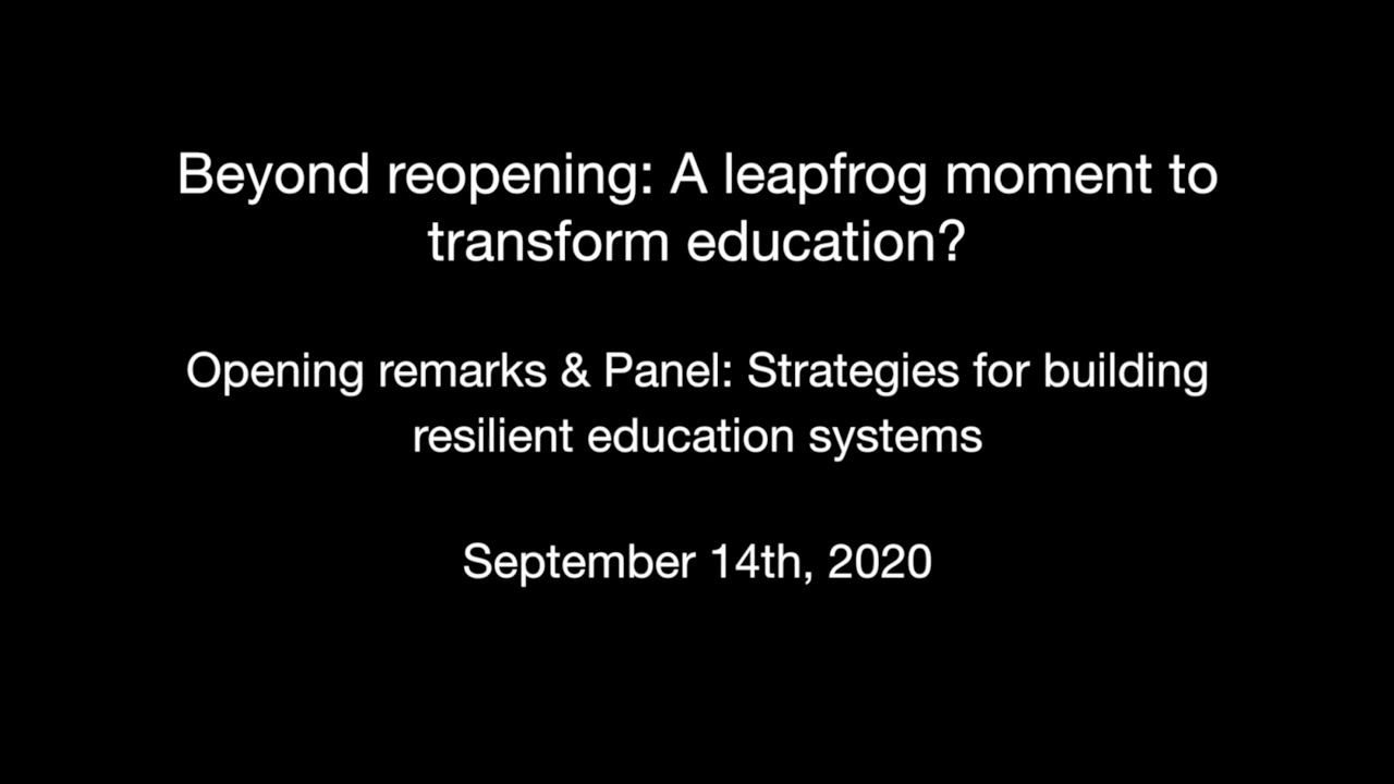 Opening remarks & Panel: Strategies for building resilient education systems