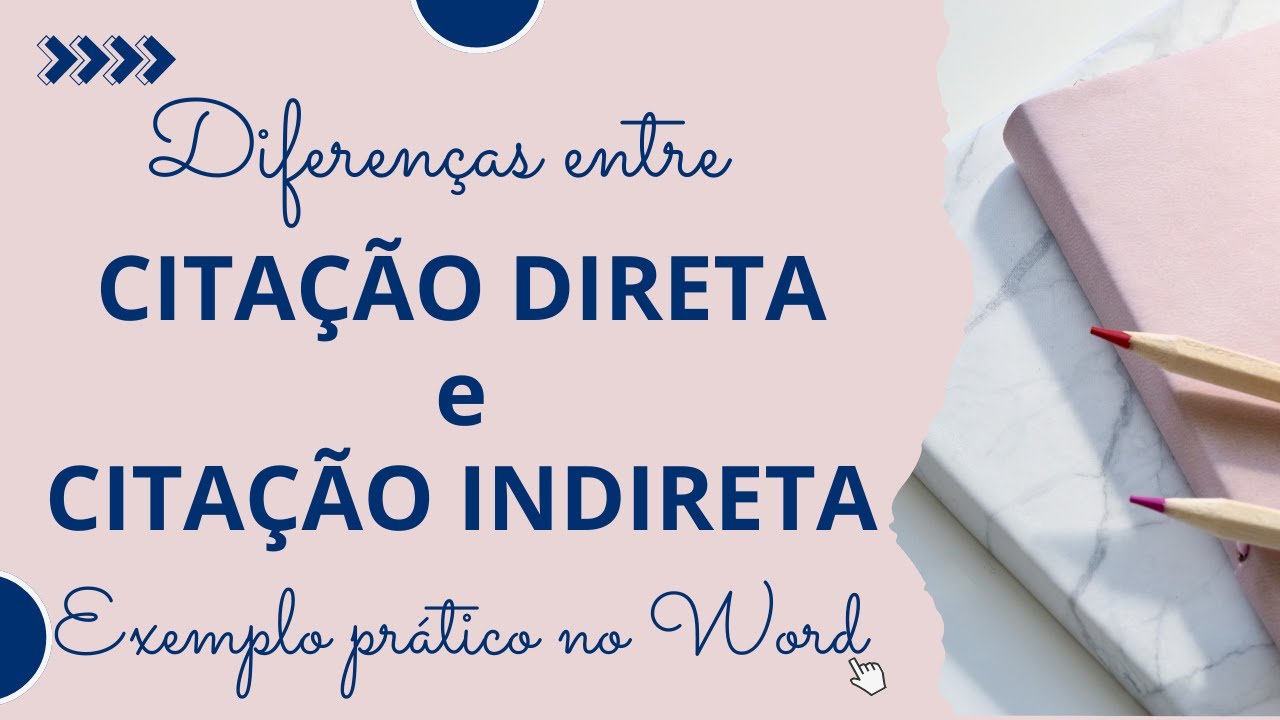 Diferenças entre Citação Direta e Citação Indireta – Com Exemplo Prático no Word Passo a Passo