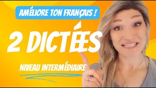 Deux dictées de niveau A2