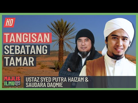 Ustaz Syed Putra & Saudara Daqmie - Tangisan Sebatang Tamar
