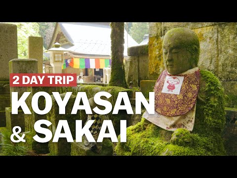高野山・堺2日間の旅｜japan-guide.com (2 Day Trip to Koyasan and Sakai | japan-guide.com)