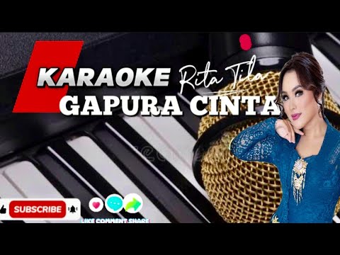 KARAOKE ORIGINAL GAPURA CINTA RITA TILA