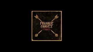 Frankie Chavez - Fight