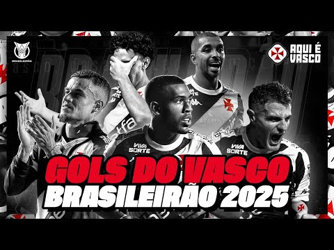 Todos os Gols do Vasco no Brasileirão 2025