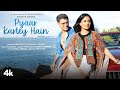 Pyaar Kartey Hain Song Payal Dev Laqshay Kapoor Neil Bhatt Aishwarya Sharma Kunaal Vermaa