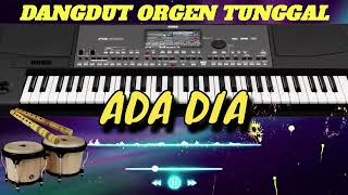 Download lagu DANGDUT ORIGINAL ORGEN TUNGGAL I ADA DIA mp3 Download lagu DANGDUT ORIGINAL ORGEN TUNGGAL I ADA DIA mp3