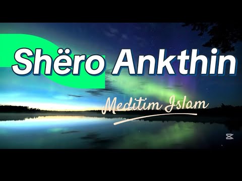 🌿 Meditim Islam — Largo Ankthin, Qetëso Mendjen & Zemrën dhe Gjej Paqen e Brendshme përmes Dhikrit 📿