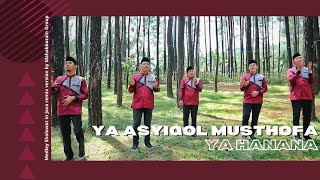 Download lagu Ya Asyiqol Mustofa - Ya Hanana | Mahabbatain Group | Medley Sholawat | Java Remix Version mp3