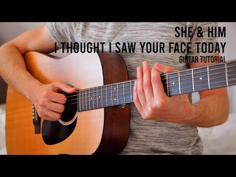 I Thought I Saw Your Face Today - She & Him