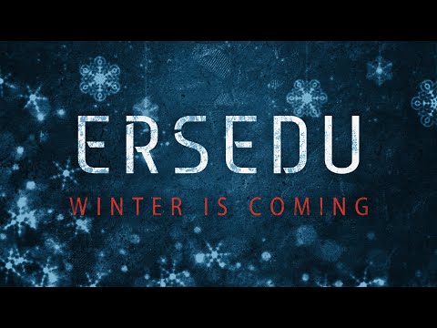 ERSEDU: WINTER IS COMING (nye special)