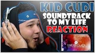 🔥🔥 REACTION!! 🔥🔥 KiD CuDi - Soundtrack To My Life